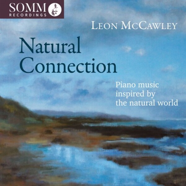 Natural Connection: Piano Music Inspired by the Natural World | Somm SOMMCD0680