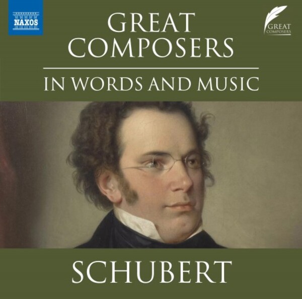 Great Composers in Words and Music: Schubert