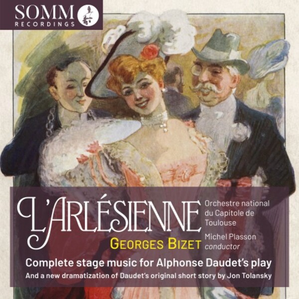 Bizet - LArlesienne: Complete Stage Music for Daudets Play | Somm SOMMCD0682