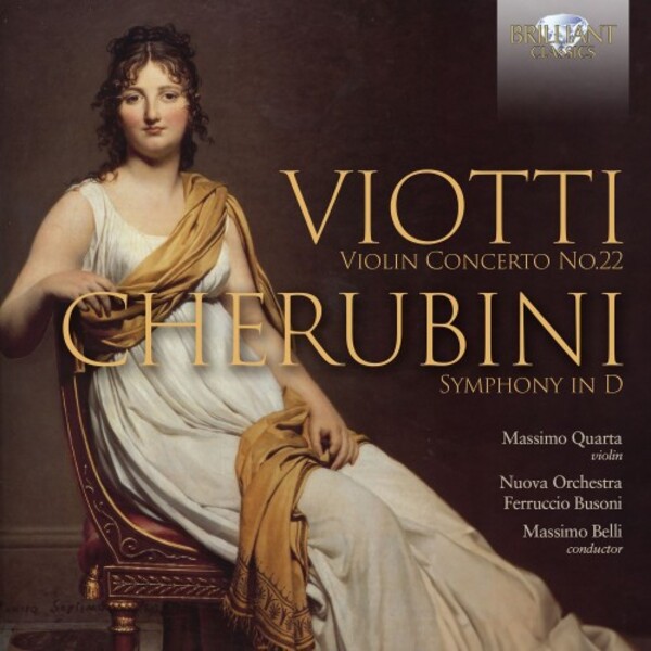 Viotti - Violin Concerto no.22; Cherubini - Symphony in D major | Brilliant Classics 96599