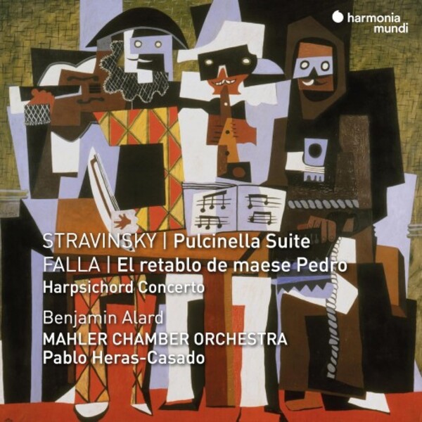 Stravinsky - Pulcinella Suite; Falla - El retablo de maese Pedro, Harpsichord Concerto | Harmonia Mundi HMM902653