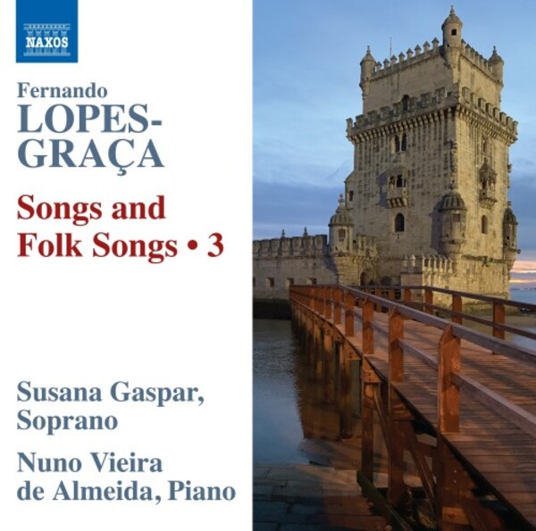Lopes-Graca - Songs and Folk Songs Vol.3 | Naxos 8579152