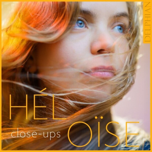 Heloise Werner: Close-Ups | Delphian DCD34312