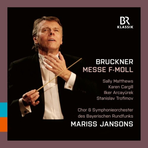 Bruckner - Mass no.3 in F minor | BR Klassik 900017