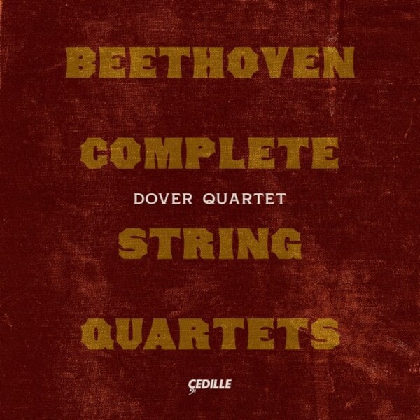 Beethoven - Complete String Quartets | Cedille Records CDR1005