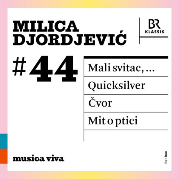 Musica Viva 44: Milica Djordjevic | BR Klassik 900644