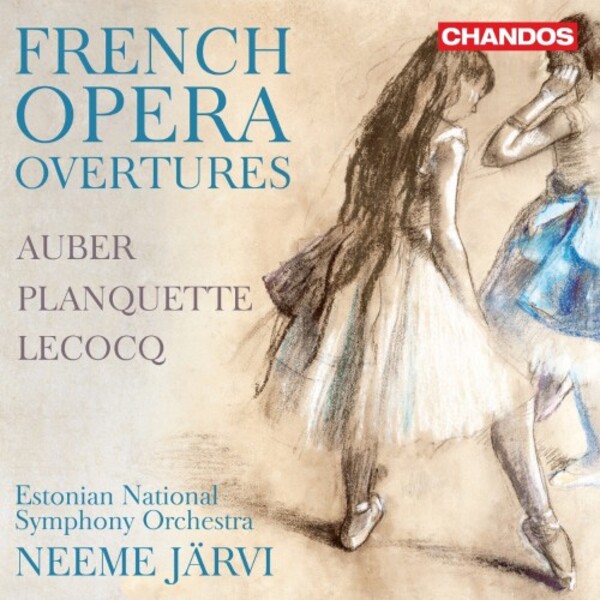 French Opera Overtures: Auber, Planquette, Lecocq | Chandos CHAN20318