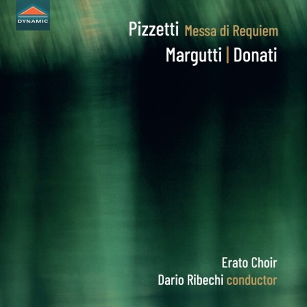 Pizzetti - Requiem; Margutti - Kyrie & Sanctus; Donati - Sicut cervus | Dynamic CDS8017