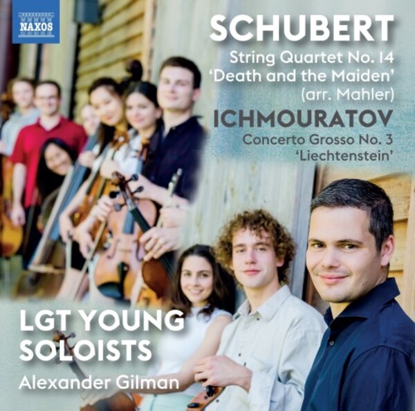 Schubert - String Quartet no.14 (arr. Mahler); Ichmouratov - Concerto Grosso no.3 | Naxos 8579165