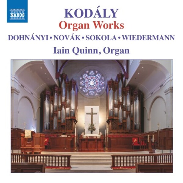Kodaly - Organ Works + Dohnanyi, Novak, Sokola, Wiedermann | Naxos 8574544