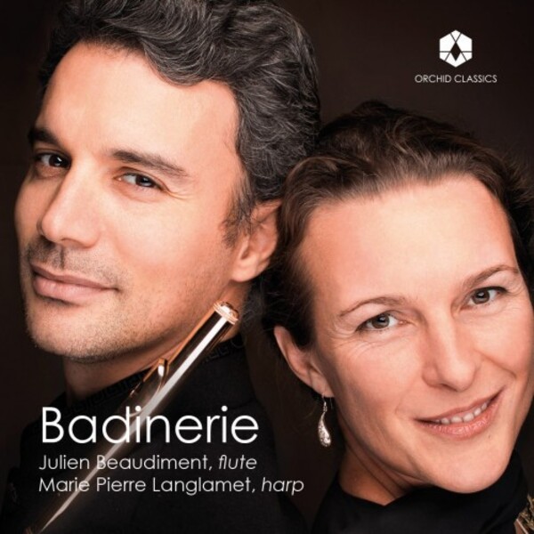 Badinerie: Music for Flute & Harp | Orchid Classics ORC100314