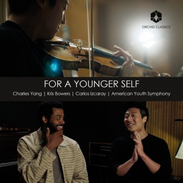 K Bowers - For a Younger Self; Schoenberg - Chamber Symphony no.1 | Orchid Classics ORC100322