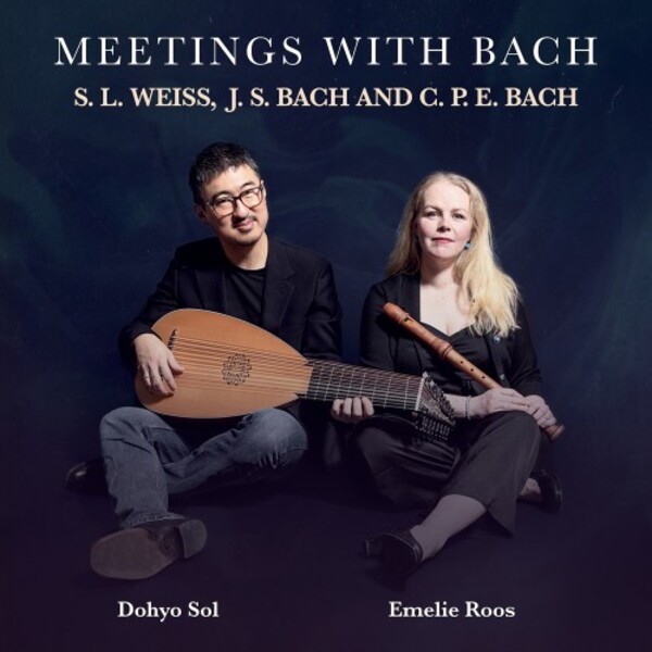 Meetings with Bach: SL Weiss, JS & CPE Bach | Proprius PRCD2098