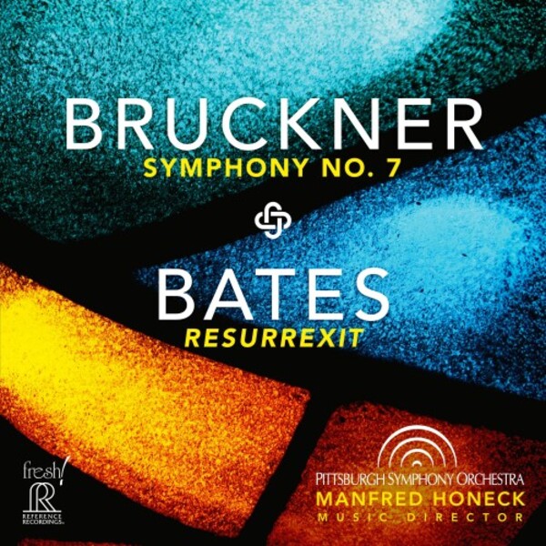 Bruckner - Symphony no.7; Bates - Resurrexit | Reference Recordings FR757SACD