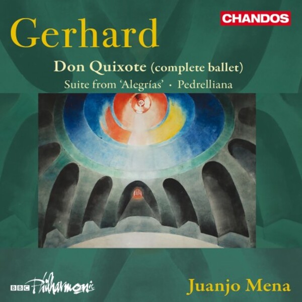 Gerhard - Don Quixote (complete), Suite from Alegrias, Pedrelliana | Chandos CHAN20268