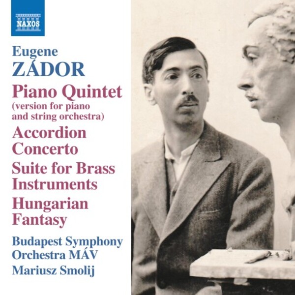 Zador - Piano Quintet, Accordion Concerto, Brass Suite, Hungarian Fantasy