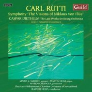 Rutti - The Visions of Niklaus von Flue / Diethelm: Last Works for String Orchestra