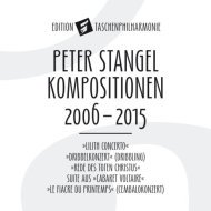 Peter Stangel - Compositions 2006-2015