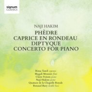 Naji Hakim - Phedre, Caprice en Rondeau, Diptyque, Piano Concerto