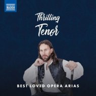 Thrilling Tenor: Best Loved Opera Arias