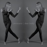 Annasara: Dear Body