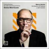 Morricone - Cinema Rarities for Violin and String Orchestra