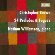 Christopher Brown - 24 Preludes & Fugues