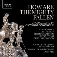 Bononcini - How Are the Mighty Fallen: Choral Music