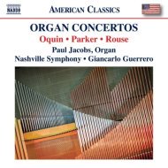 Oquin, Parker, Rouse - Organ Concertos