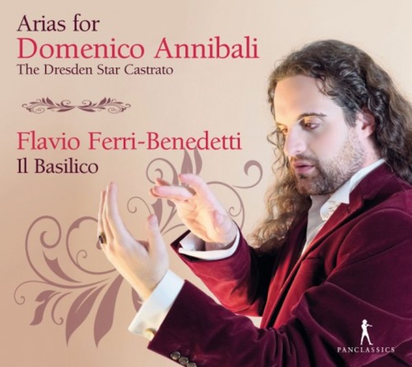 Arias for Domenico Annibali, the Dresden Star Castrato | Pan Classics PC10341