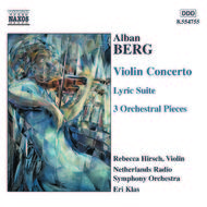 Berg - Violin Concerto, 3 Pieces from the Lyric Suite, 3 Orchestral Pieces | Naxos 8554755
