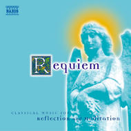 Requiem - Classical music for Reflection and Meditation | Naxos 8556703