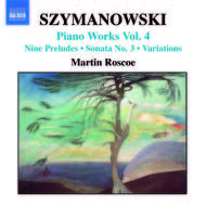Szymanowski - Piano Works Vol.4