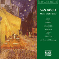 Art & Music - Van Gogh - Music of His Time | Naxos 8558068