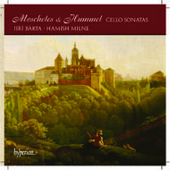 Moscheles & Hummel - Cello Sonatas | Hyperion CDA67521