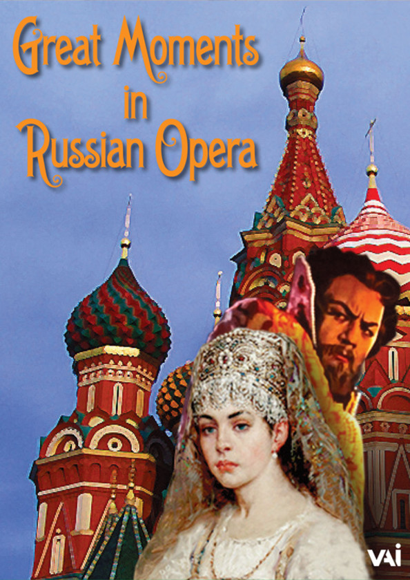 Great Moments in Russian Opera (DVD) | VAI DVDVAI4602