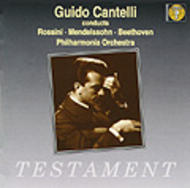 Guido Cantelli conducts Beethoven, Mendelssohn & Rossini | Testament SBT1034